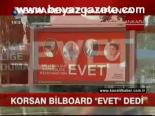 Korsan Bilboard Evet Dedi