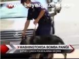 Washıngton'da Bomba Paniği