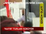 Hayır Turları Sürüyor
