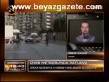 İzmir Metrosunda Patlama