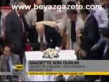 Saadet'te Son Durum