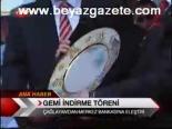Gemi İndirme Töreni
