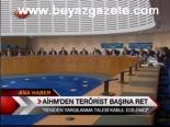 Aihm'den Terörist Başına Ret