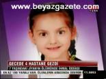 Gecede 4 Hastane Gazd