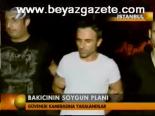 Bakıcının Soygun Planı