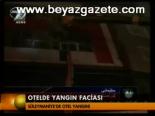 Otelde Yangın
