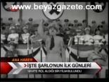 İşte Sarıo'nun İlk Günleri