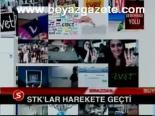 Stk'lar Harekete Geçti