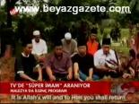 Tv'de Süper İmam Aranıyor