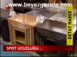 Spot Ucuzluğu...