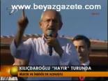 Kılıçdaroğlu Hayır Turunda