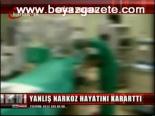 Yanlış Narkoz Skandalı