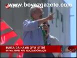 Bursa'da Hayır Oyu İstedi