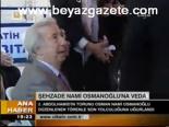 Şehzade Nami Osmanoğluna Veda