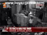 İstoç'a Balyoz İndi