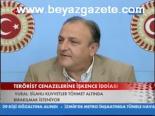 Terörist Cenazelerinde İşkence İddiası