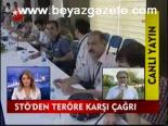 Stö'den Terör Karşı Çağrı