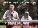 Ormanın İsmet Ablası