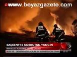 Başkent'te Korkutan Yangın