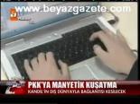 Pkk'ya Manyetik Kuşatma