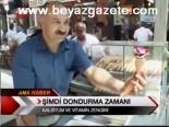 Şimdi Dondurma Zamanı