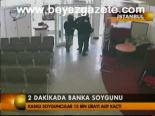 2 Dakikada Banka Soygunu