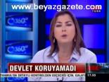 Devlet Koruyamadı