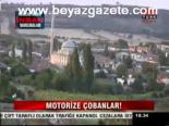 Motorize Çobanlar!