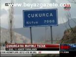 Çukurca'da Mayınlı Tuzak