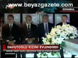 Davutoğlu'nun Kızı Evlendi