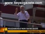 Kılıçdaroğlu'nun Hayır Gezisi