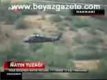 Hakkari'de Mayın Tuzağı
