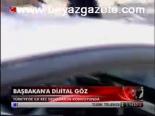 Başbakan'a Dijital Göz