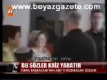 Bu Sözler Kriz Yaratır