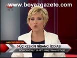 Üç Keskin Nişancı İddiası