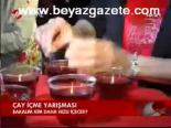 Çay İçme Yarışması