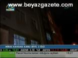 Miras Kavgası Kanlı Bitti
