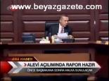 Alevi Açılımında Rapor Hazır