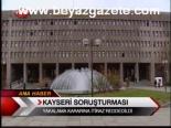 Kayseri Soruşturması