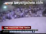 Yine Pakistan Yine Terör