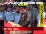 Şehide Veda...