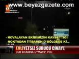 Ehliyetsiz Sürücü Cinayeti