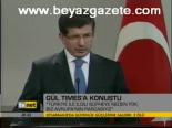Gül Tımes'a Konuştu