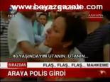 Araya Polis Girdi