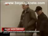 Islak İmza Davası