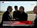 Kılıçdaroğlu Sınırda