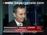 Bankamatikte Parmak Dönemi