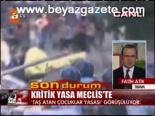 Kritik Yasa Meclis'te