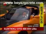 Elektirkli Oto 400 Bin Lira