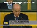 Bahçeli'den 12 Eylül Referandumu